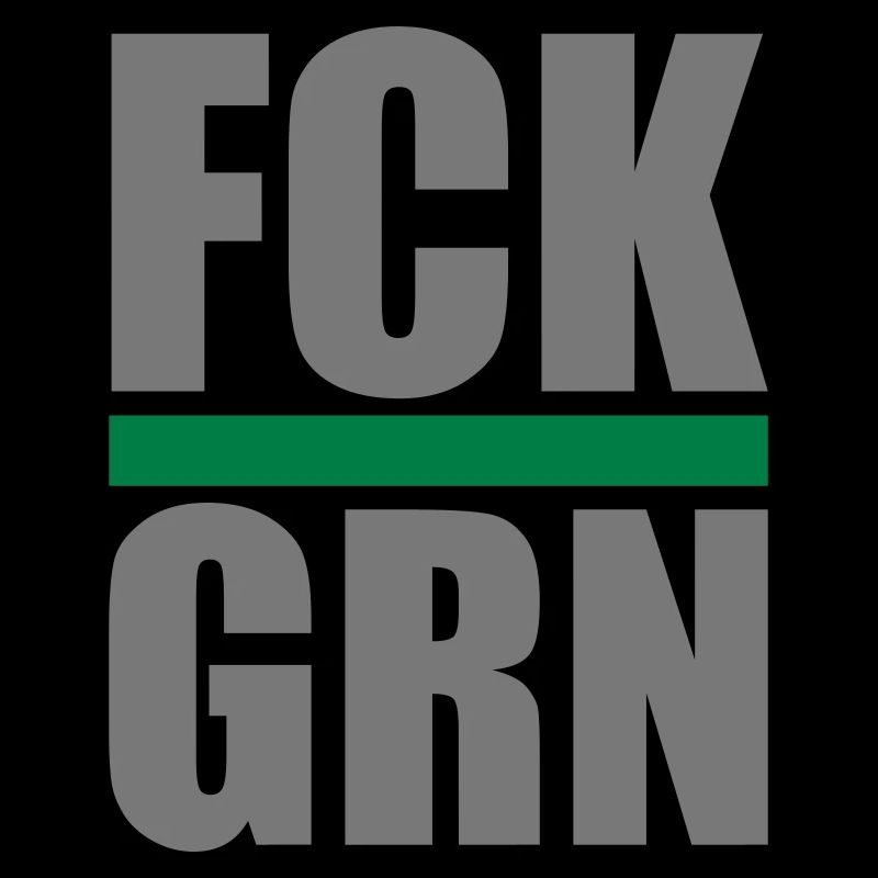 FCK GRN | Couleurs modifiables