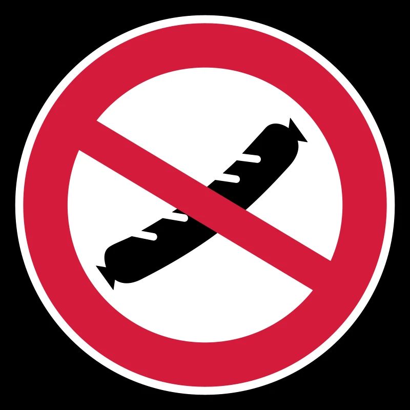 Sausage forbidden