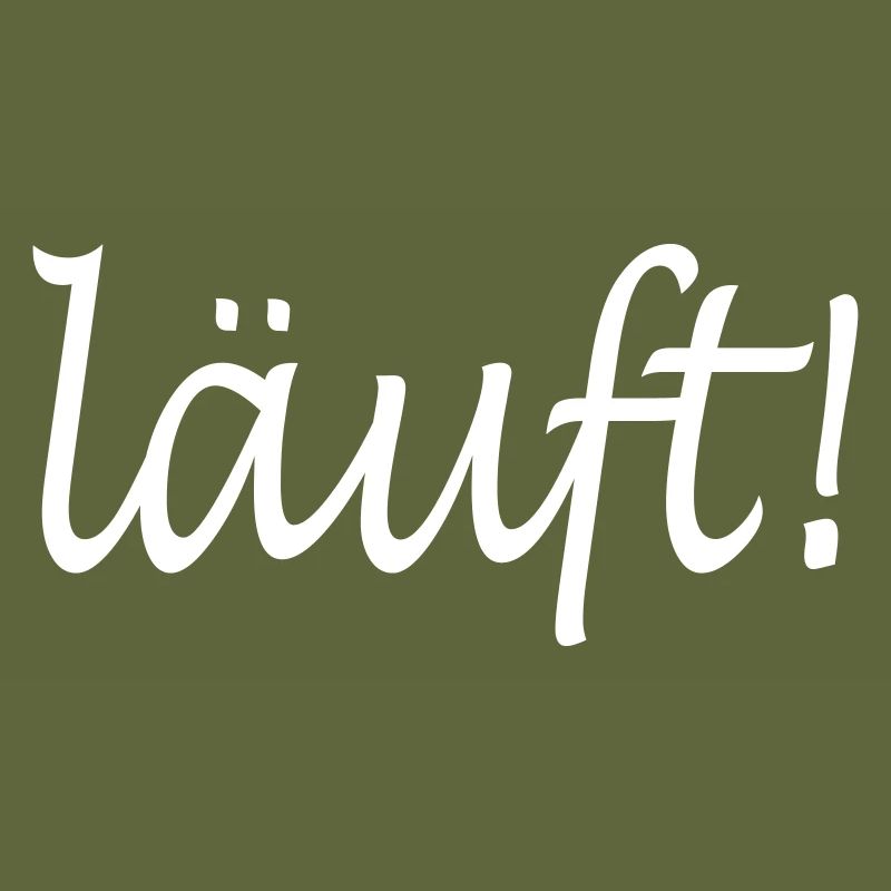 läuft!