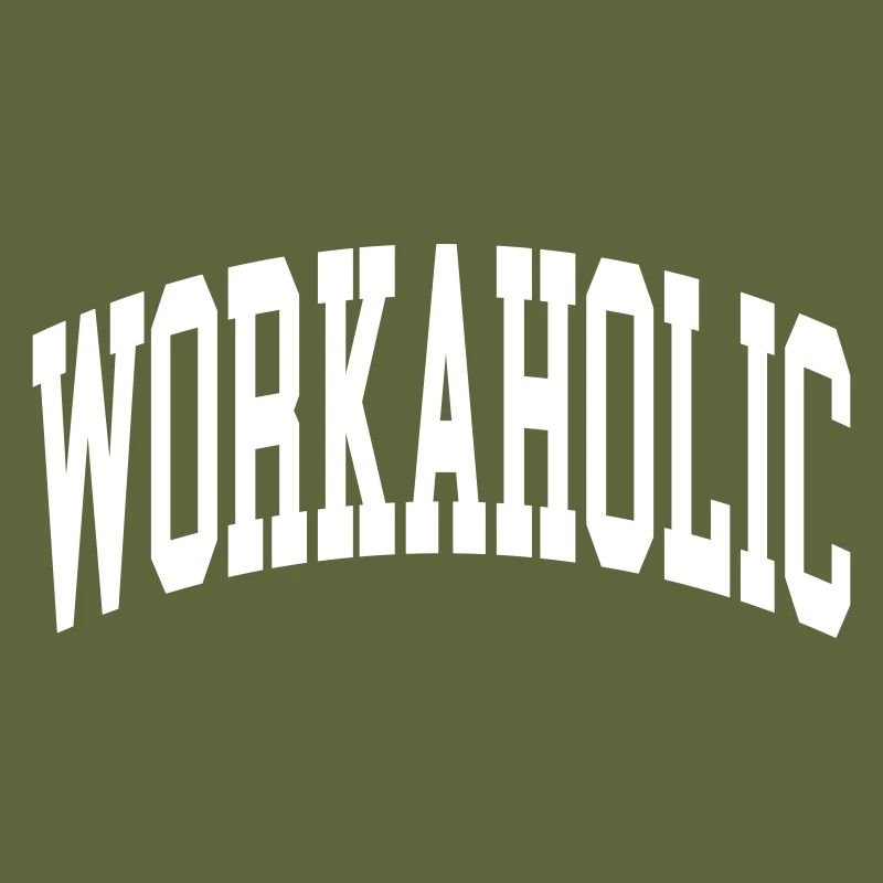 Workaholic