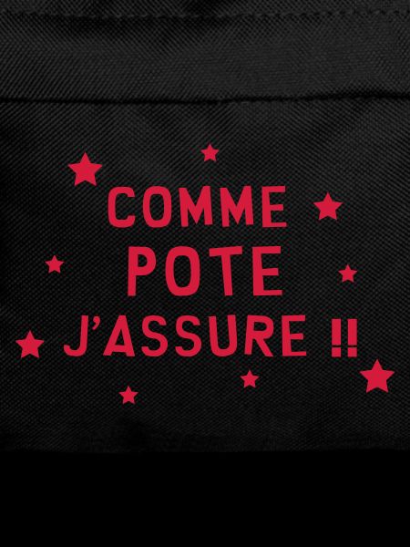 Comme pote j'assure !!
