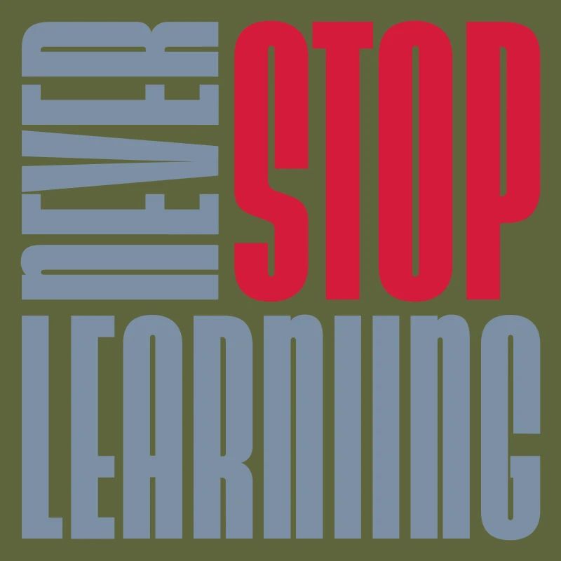 never stop learning quote