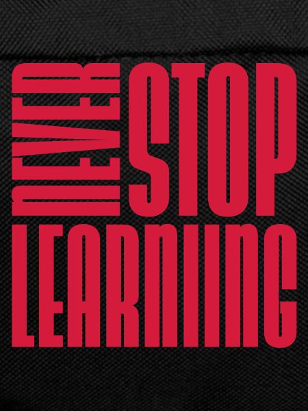 never stop learning quote