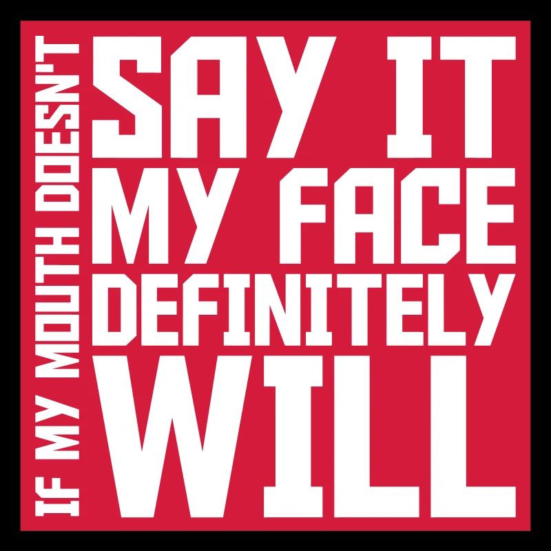 my face definitely will