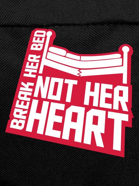 break her bed quote