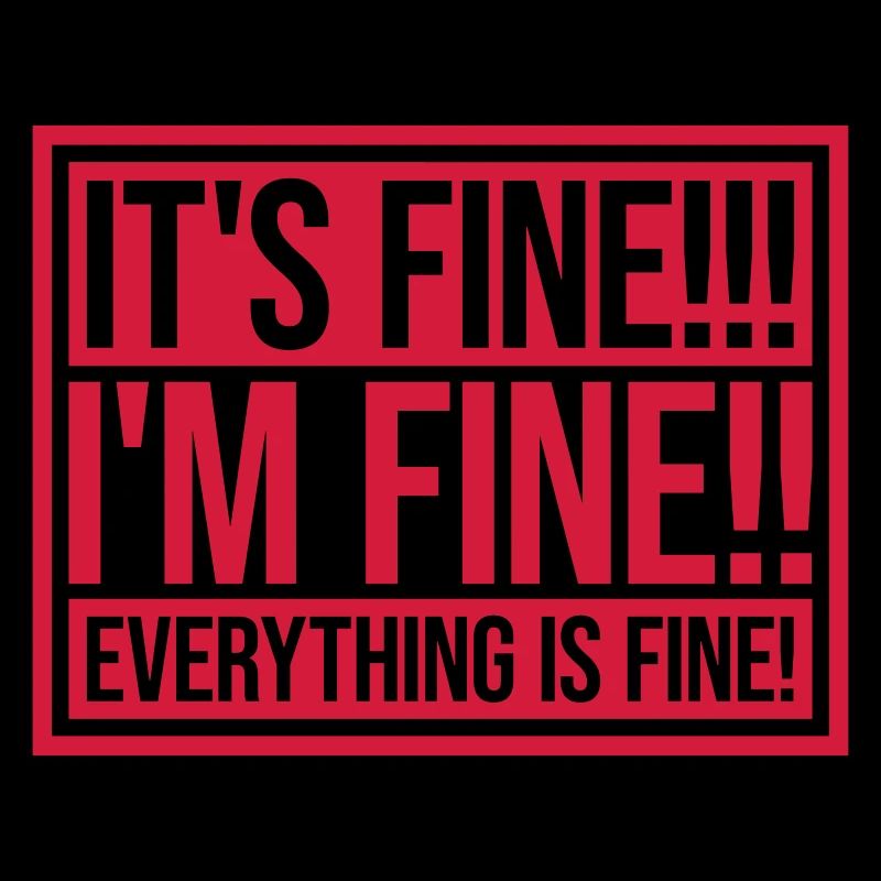 everything is fine quote