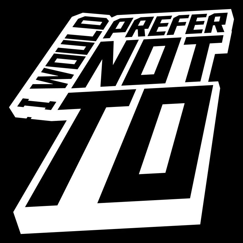 I prefer not to