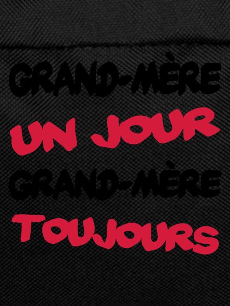 GRAND MERE un jour...
