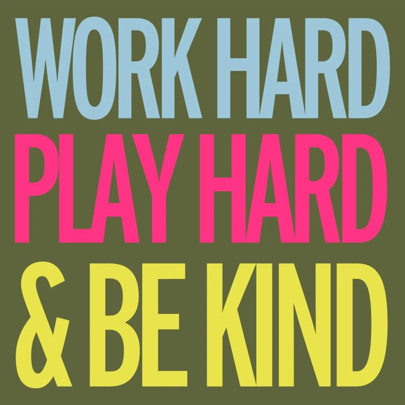 Work Hard