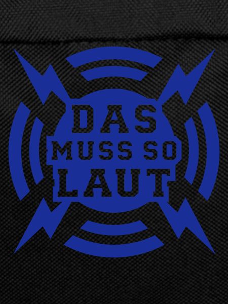 Das muss so laut