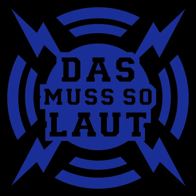 Das muss so laut
