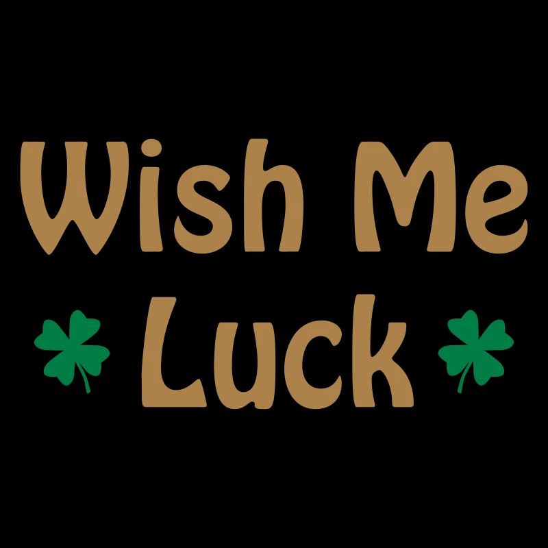 Wish me luck