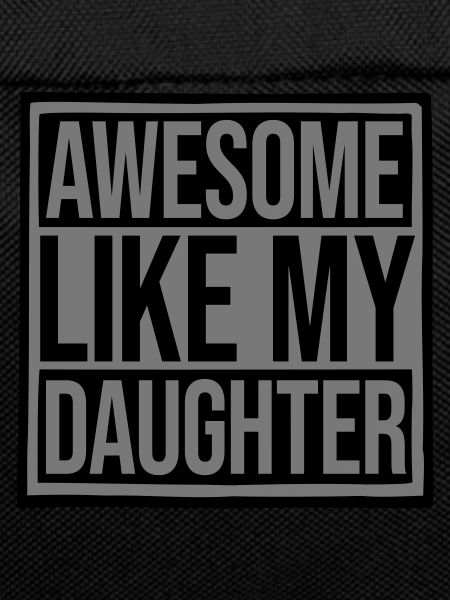 Awesome Like My Daughter