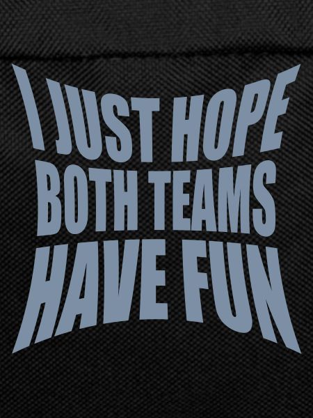 Both Teams Have Fun