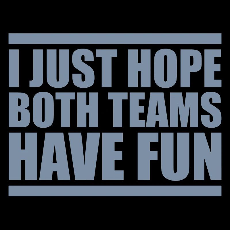 Both Teams Have Fun