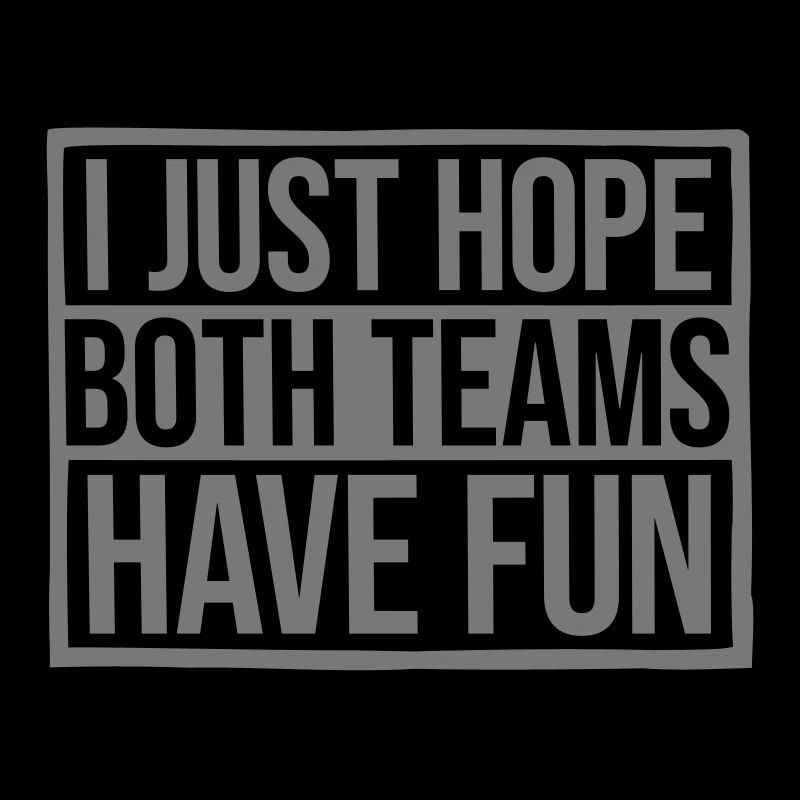 Both Teams Have Fun