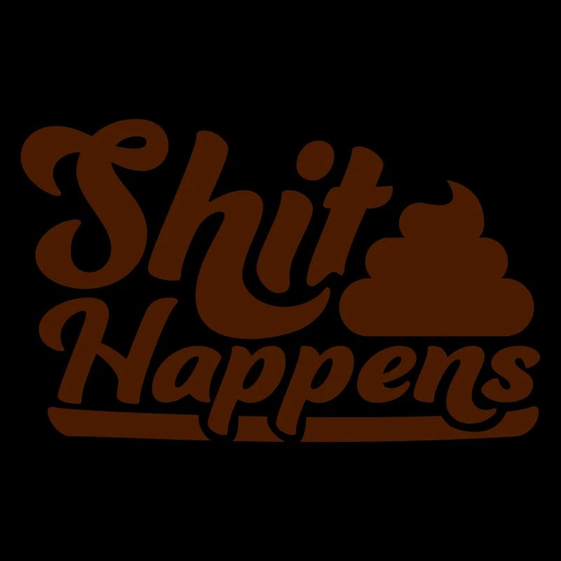 Feces pile shit happens