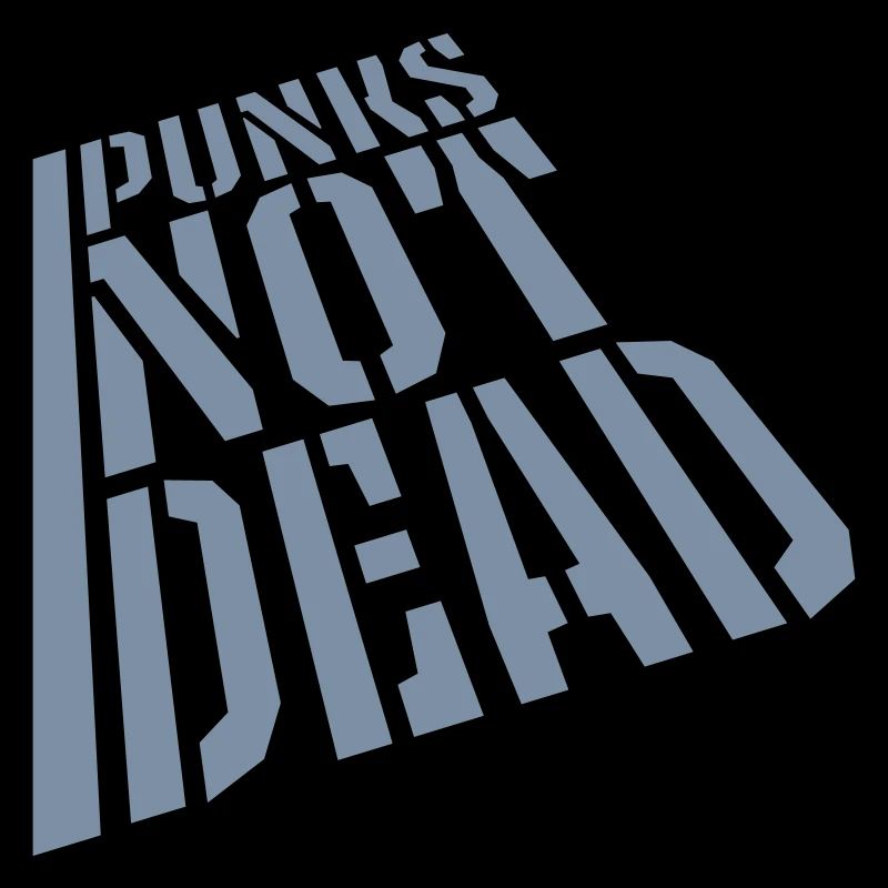 punks not dead Zitat