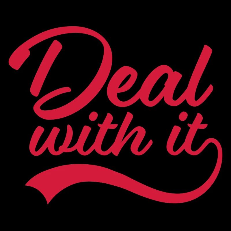 Deal with it funny