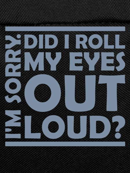 Roll My Eyes Out