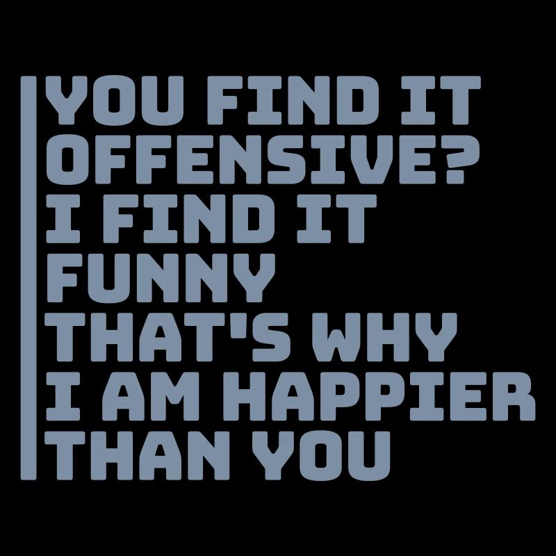 You find it offensive