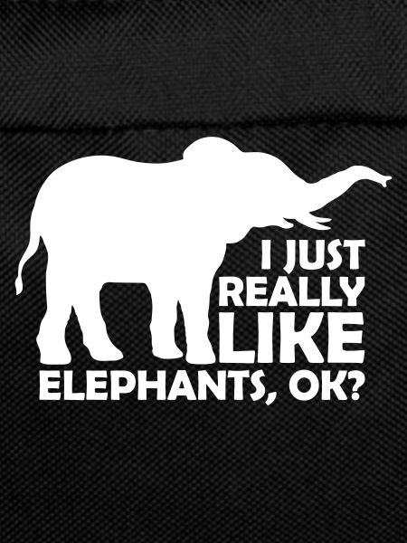 I really like elephants