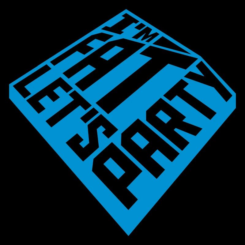 im fat lets party