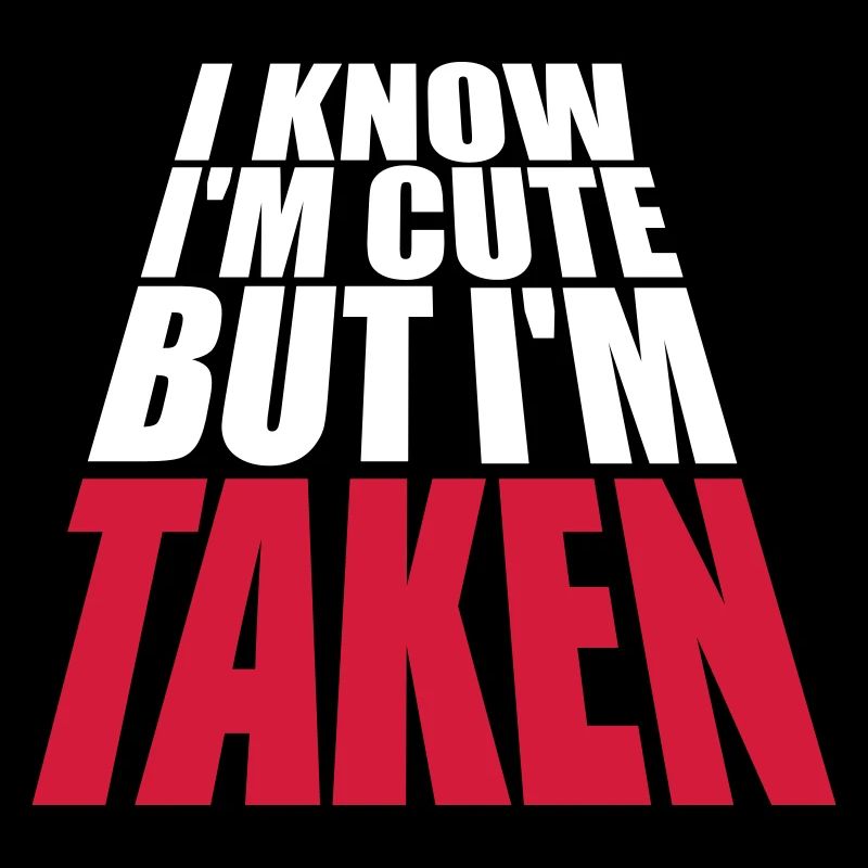 cute but taken quote