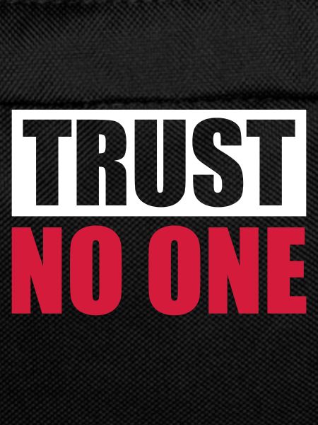 trust no one quote