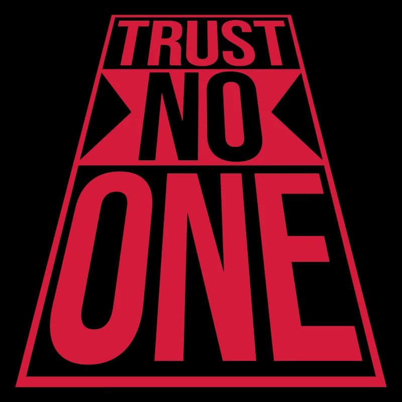 trust no one quote