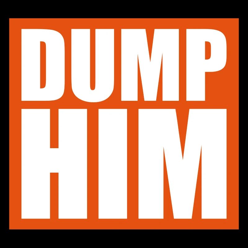 dump him Zitat Logo