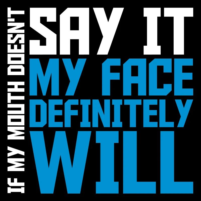 my face definitely will