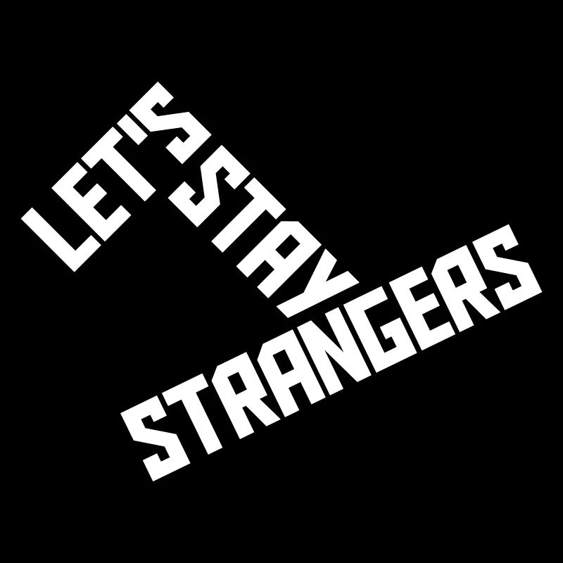 Citation Restons Strangers