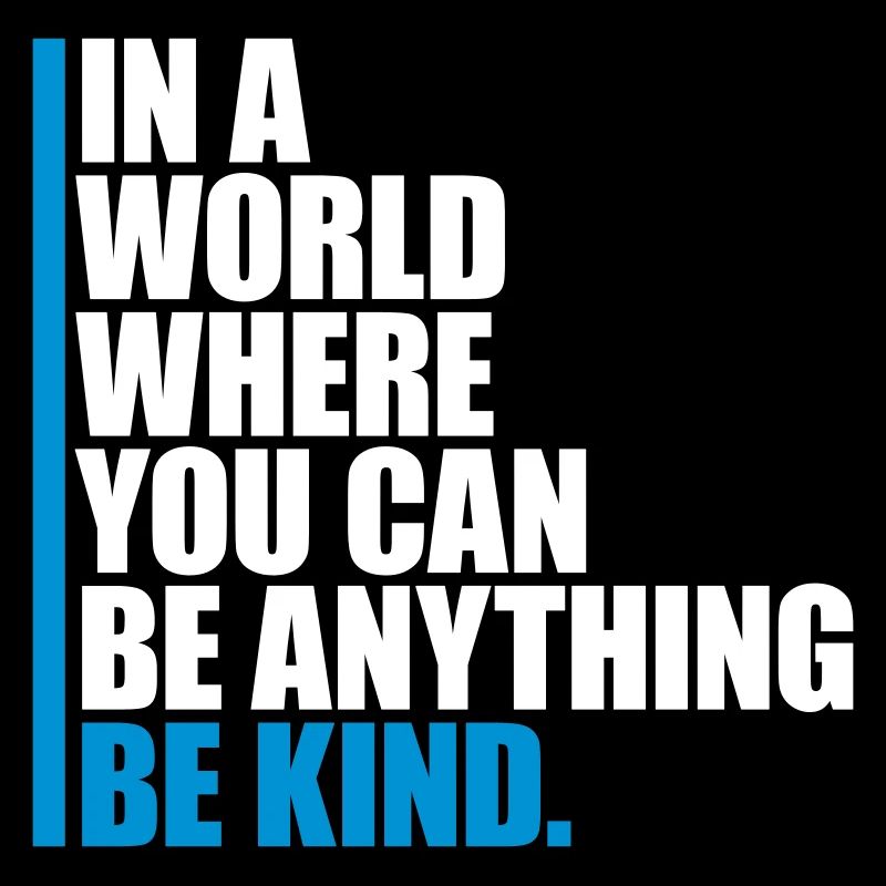 you can be kind
