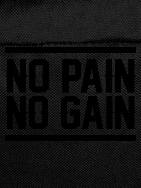 No Pain No Gain