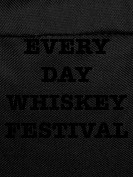 Every Day Whisky Festival