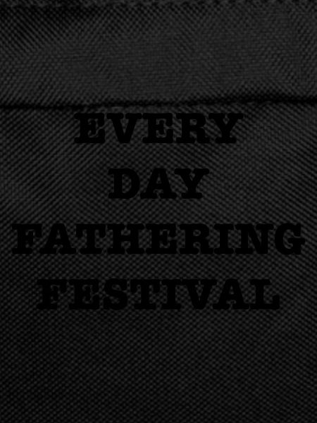 EveryDayFatheringFest