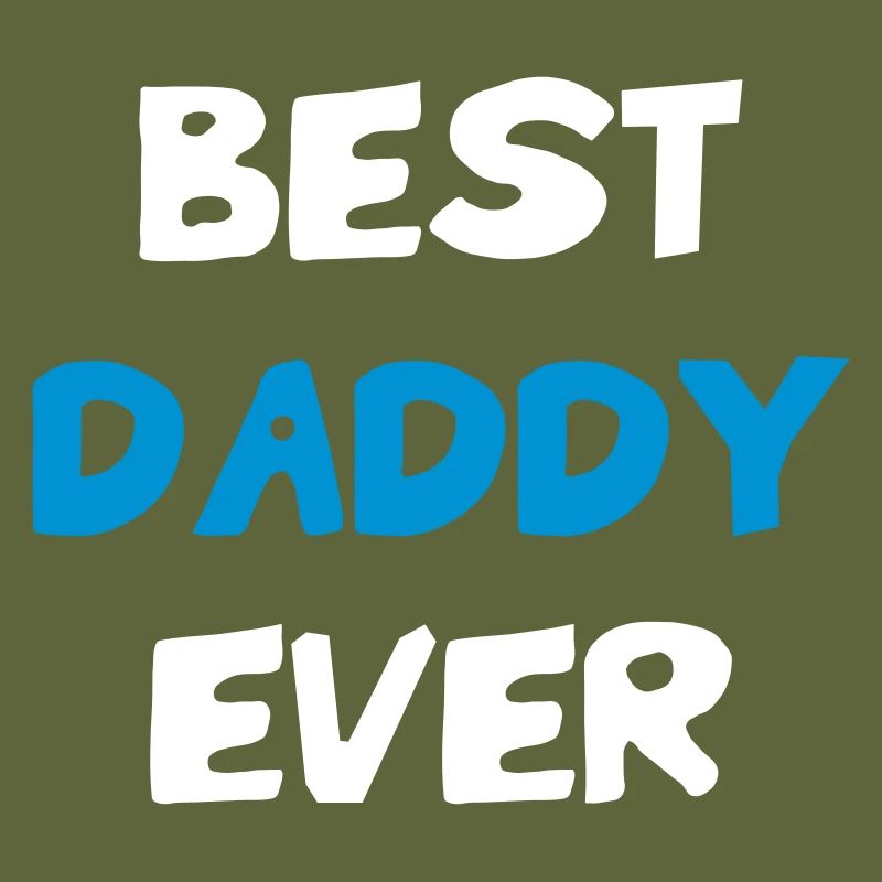 Best Daddy Ever - Meilleur Papa