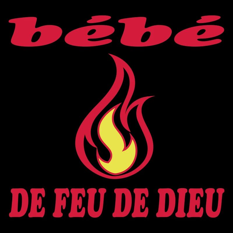 Bébé DE FEU DE DIEU