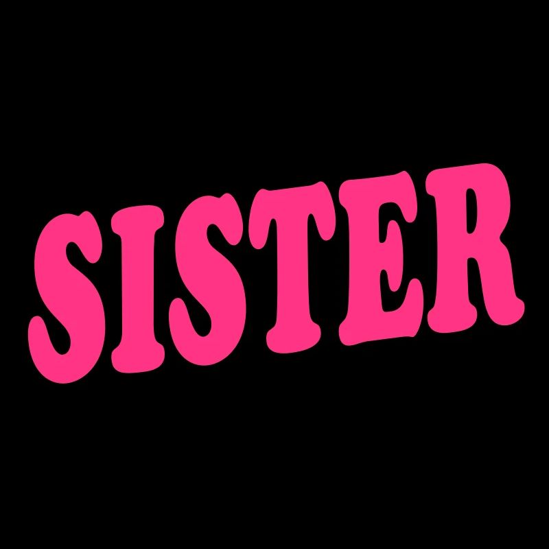 Best SISTER for ever