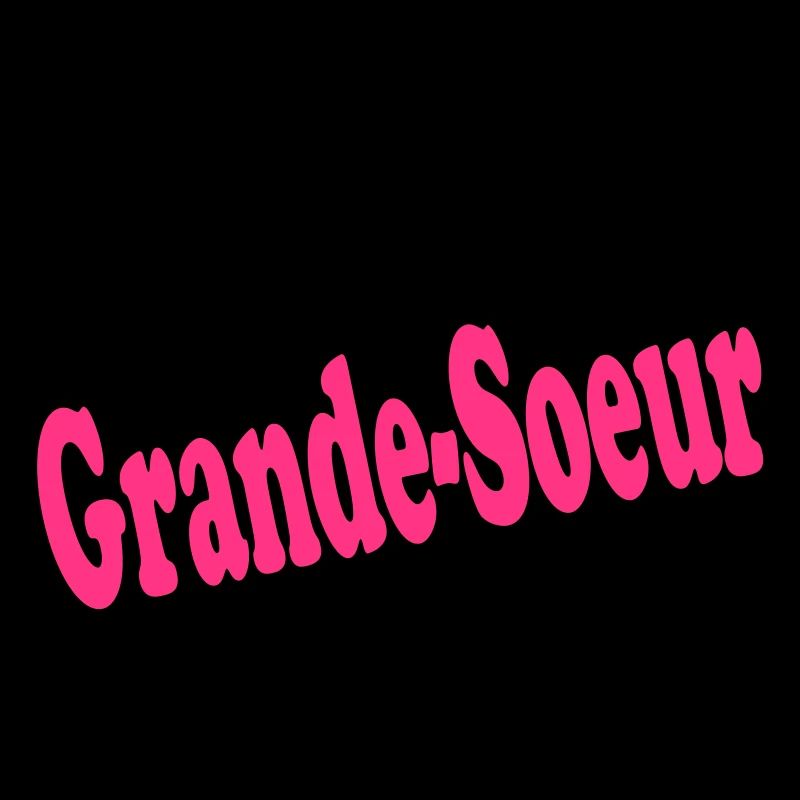 FABULEUSE Grande-Soeur