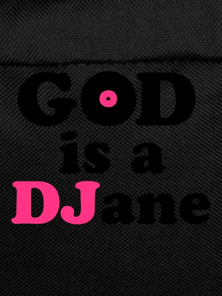 God is a DJane