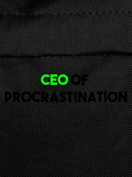 CEO VON PROCRASTINATION
