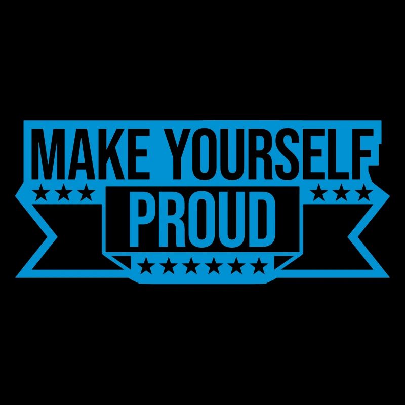 make yourself proud quote