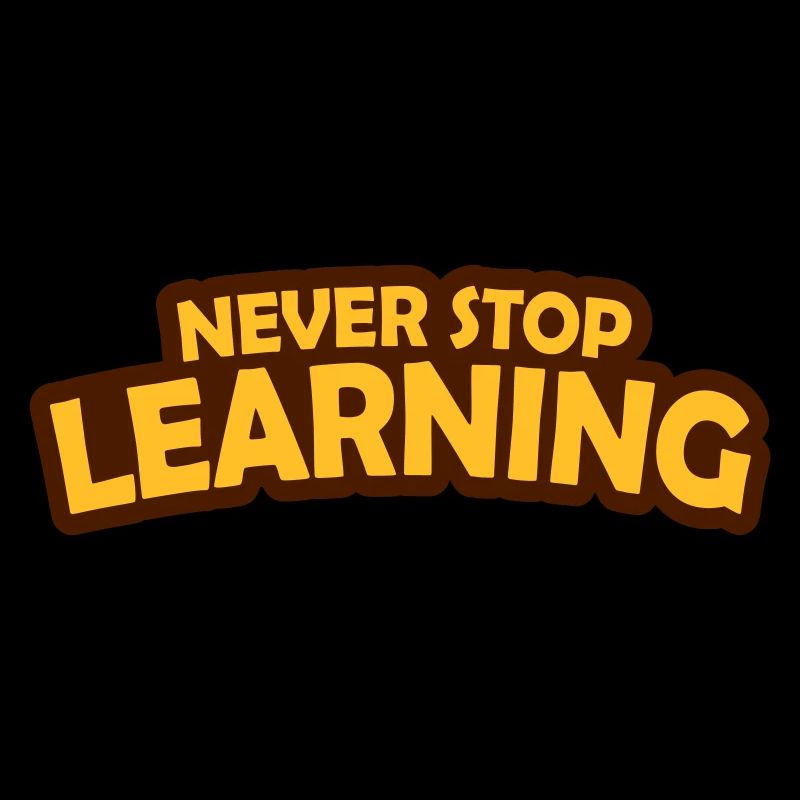 never stop learning Zitat