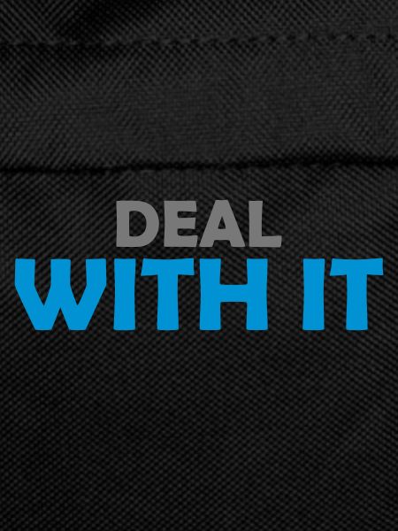 Funny Deal with it