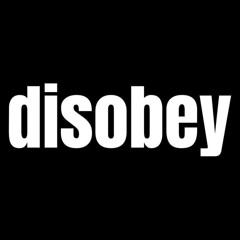 Disobey - Don't follow the rules - vector