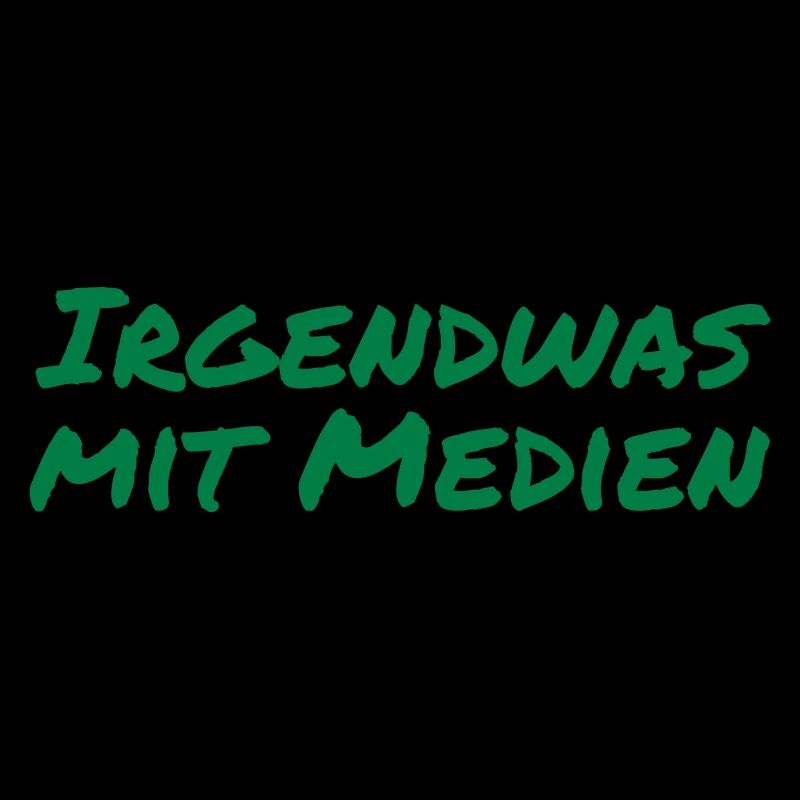 Irgendwas mit Medien