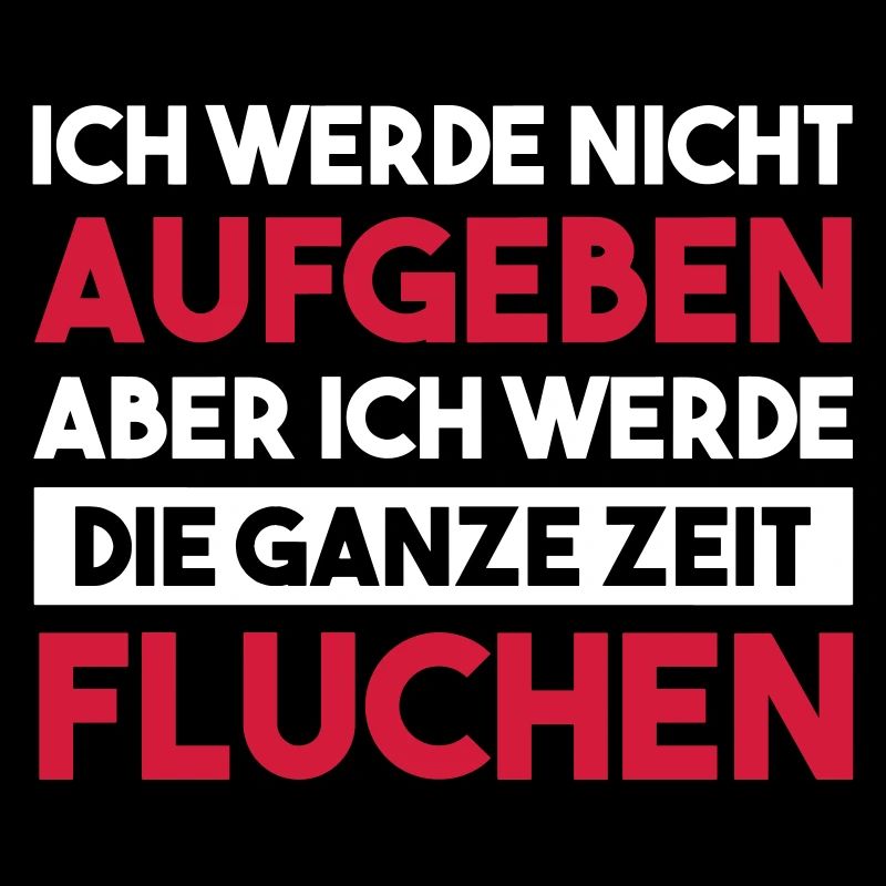 ICH WERDE NICHT AUFGEBEN Geschenk