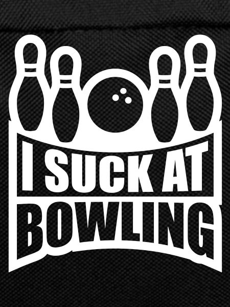 I suck at bowling